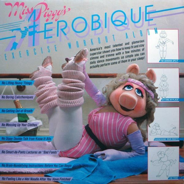 Miss Piggy – Miss Piggy's Aerobique Exercise Workout Album Miss Piggy – Miss Piggy's Aerobique Exercise Workout Album