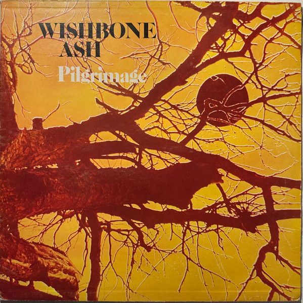 Wishbone Ash – Pilgrimage Wishbone Ash – Pilgrimage