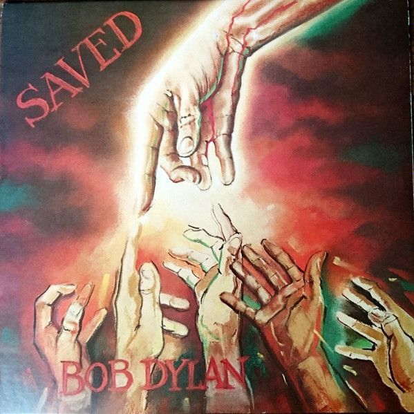 Bob Dylan – Saved Bob Dylan – Saved
