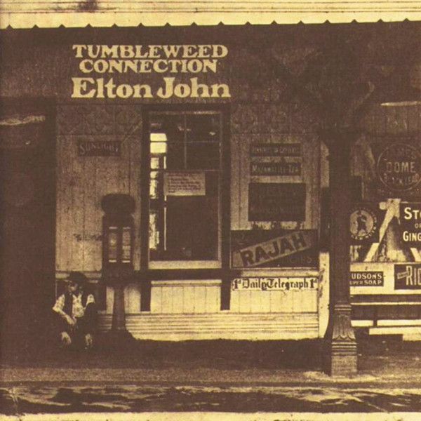 Elton John – Tumbleweed Connection Elton John – Tumbleweed Connection
