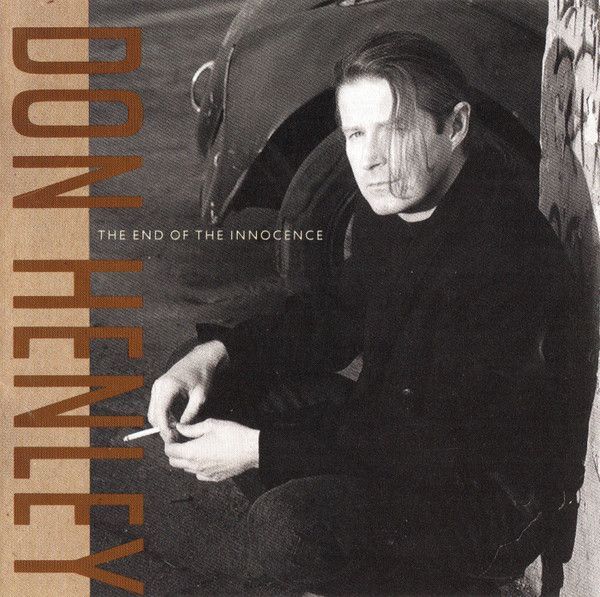 Don Henley – The End Of The Innocence
Don Henley – The End Of The Innocence