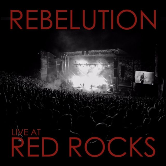 REBELUTION / LIVE AT RED ROCKS REBELUTION / LIVE AT RED ROCKS