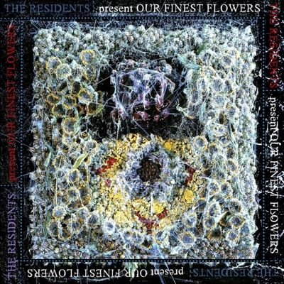 RESIDENTS - OUR FINEST FLOWERS (RSD) RESIDENTS - OUR FINEST FLOWERS (RSD)