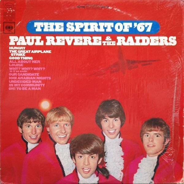 Paul Revere & The Raiders – The Spirit Of '67 Paul Revere & The Raiders – The Spirit Of '67