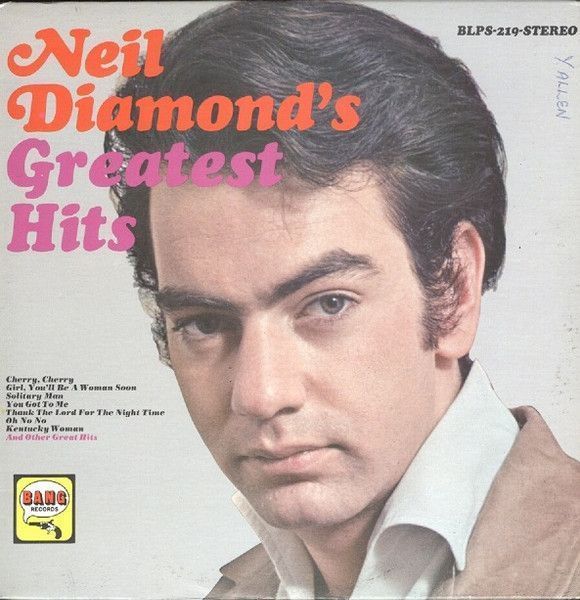 Neil Diamond – Neil Diamond's Greatest Hits Neil Diamond – Neil Diamond's Greatest Hits