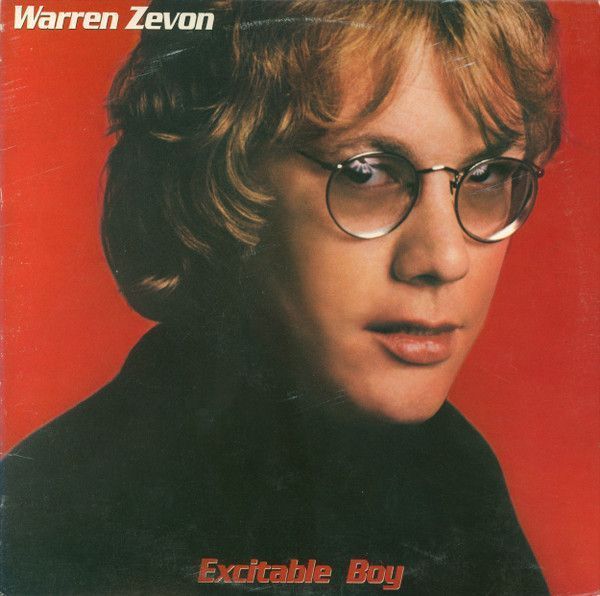 Warren Zevon – Excitable Boy Warren Zevon – Excitable Boy