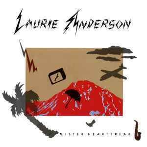 Anderson, Laurie – Mister Heartbreak