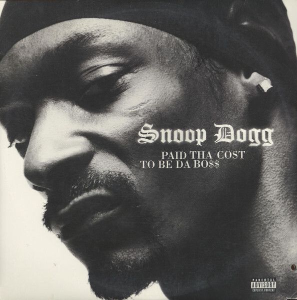 Snoop Dogg – Paid Tha Cost To Be Da Bo$$