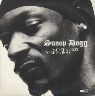 Snoop Dogg – Paid Tha Cost To Be Da Bo$$