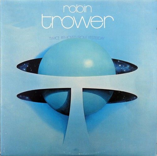 Robin Trower – Twice Removed From Yesterday