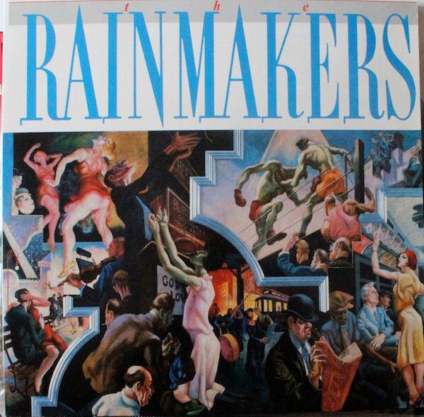 The Rainmakers – The Rainmakers The Rainmakers – The Rainmakers