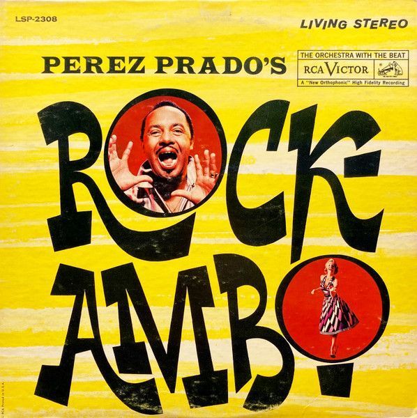 Perez Prado And His Orchestra – Perez Prado's Rock-Ambo Perez Prado And His Orchestra – Perez Prado's Rock-Ambo