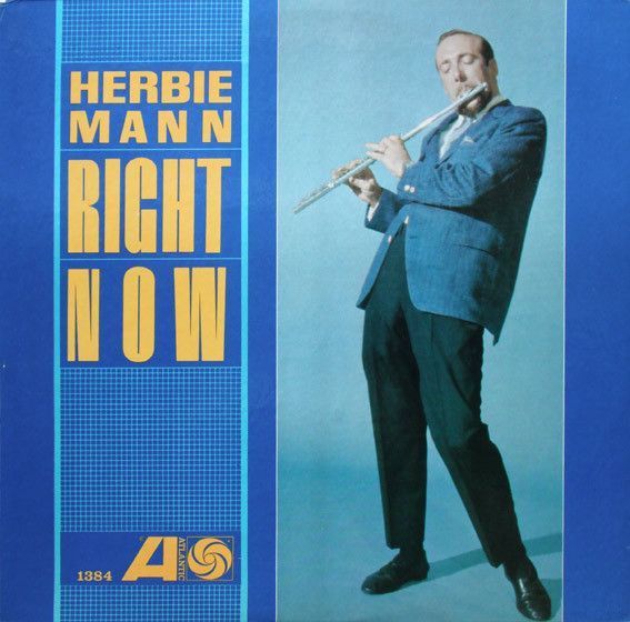 Herbie Mann – Right Now Herbie Mann – Right Now