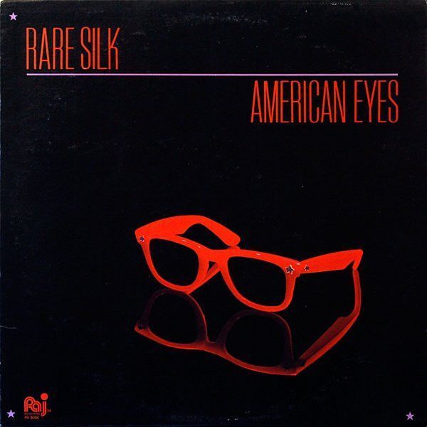 Rare Silk – American Eyes Rare Silk – American Eyes