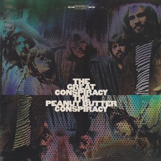 The Peanut Butter Conspiracy – The Great Conspiracy The Peanut Butter Conspiracy – The Great Conspiracy