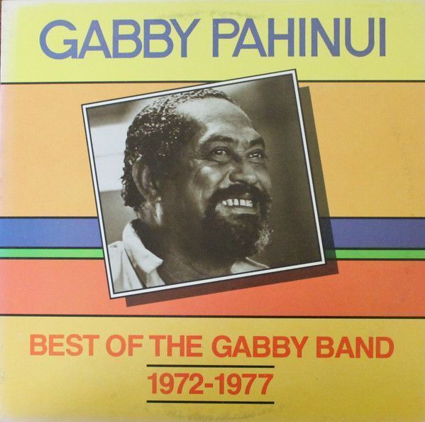 Gabby Pahinui – Best Of The Gabby Band 1972-1977 Gabby Pahinui – Best Of The Gabby Band 1972-1977