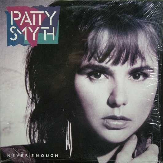 Patty Smyth ‎– Never Enough