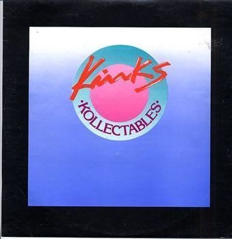 The Kinks – Kollectables The Kinks – Kollectables