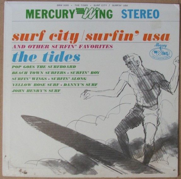 The Tides – Surf City / Surfin' USA And Other Surfin' Favorites The Tides – Surf City / Surfin' USA And Other Surfin' Favorites
