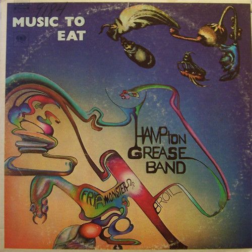 Hampton Grease Band – Music To Eat