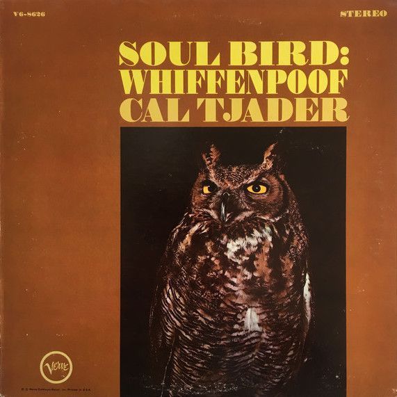 Cal Tjader – Soul Bird: Whiffenpoof Cal Tjader – Soul Bird: Whiffenpoof