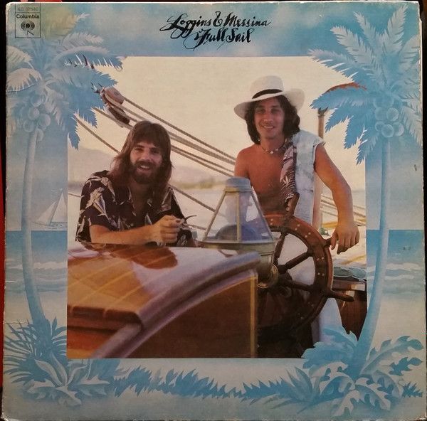 Loggins &amp; Messina – Full Sail
