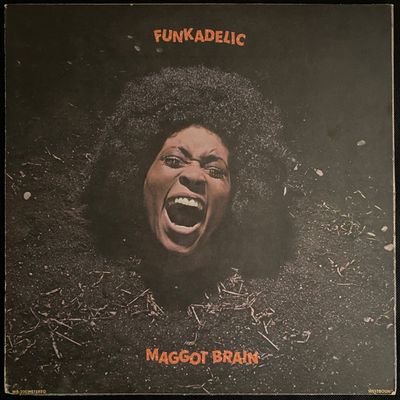 Funkadelic – Maggot Brain Funkadelic – Maggot Brain
