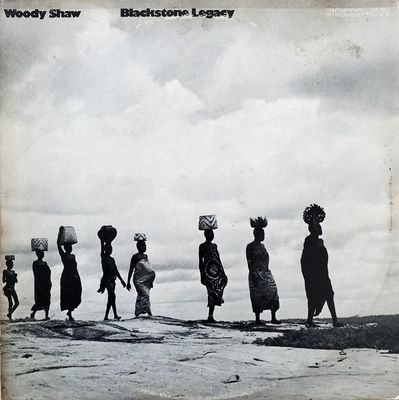 Woody Shaw ‎– Blackstone Legacy