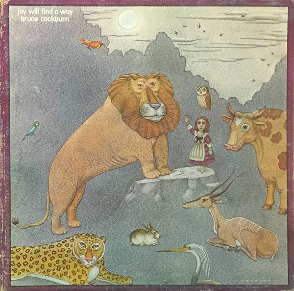 Bruce Cockburn – Joy Will Find A Way