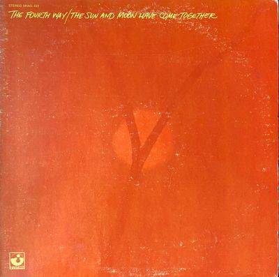 The Fourth Way – The Sun And Moon Have Come Together