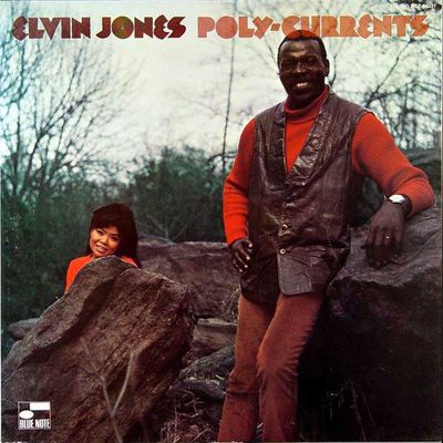 Elvin Jones – Poly-Currents