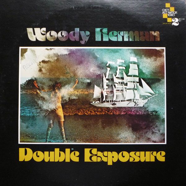 Woody Herman – Double Exposure Woody Herman – Double Exposure