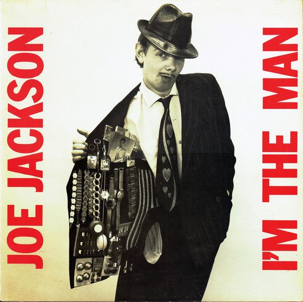 Joe Jackson – I'm The Man Joe Jackson – I'm The Man