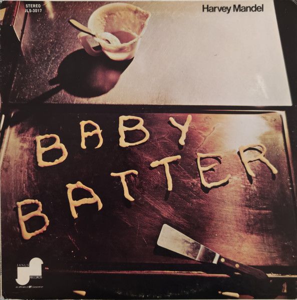Harvey Mandel – Baby Batter Harvey Mandel – Baby Batter
