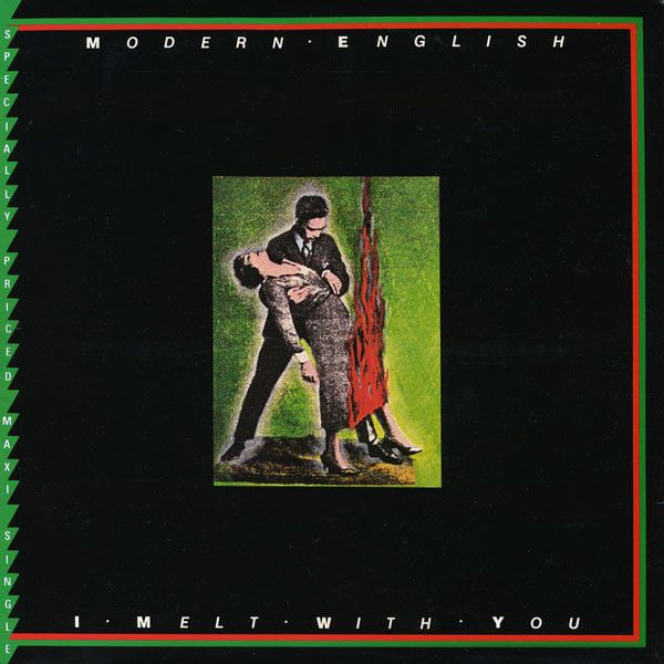 Modern English ‎– I Melt With You