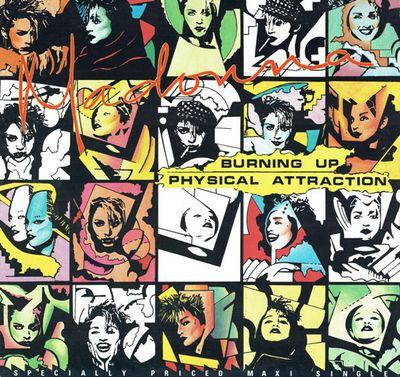 Madonna – Burning Up / Physical Attraction Madonna – Burning Up / Physical Attraction