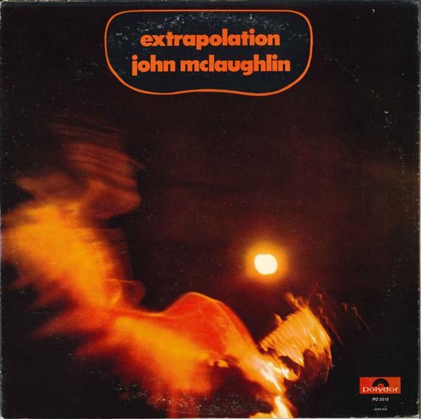John McLaughlin – Extrapolation John McLaughlin – Extrapolation