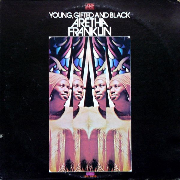 Aretha Franklin – Young, Gifted And Black Aretha Franklin – Young, Gifted And Black