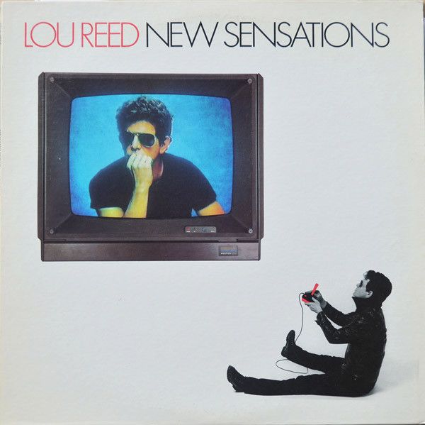 Lou Reed – New Sensations Lou Reed – New Sensations