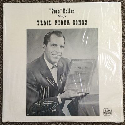 "Peso" Dollar – Trail Rider Songs "Peso" Dollar – Trail Rider Songs