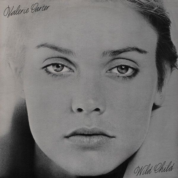Valerie Carter – Wild Child Valerie Carter – Wild Child