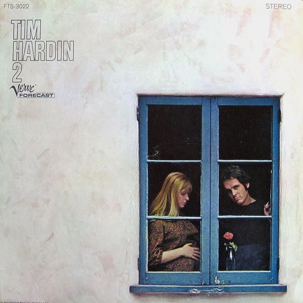 Tim Hardin – Tim Hardin 2 Tim Hardin – Tim Hardin 2