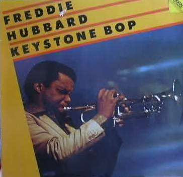 Freddie Hubbard – Keystone Bop