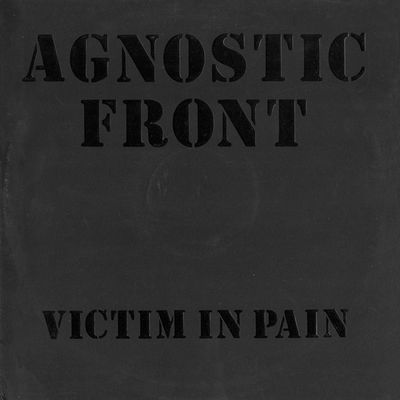 Agnostic Front – Victim In Pain