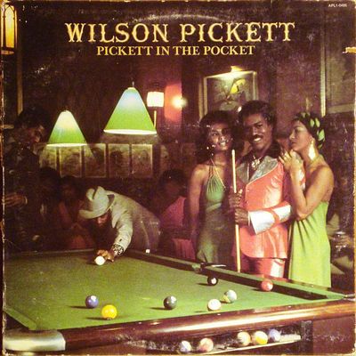 Wilson Pickett – Pickett In The Pocket Wilson Pickett – Pickett In The Pocket