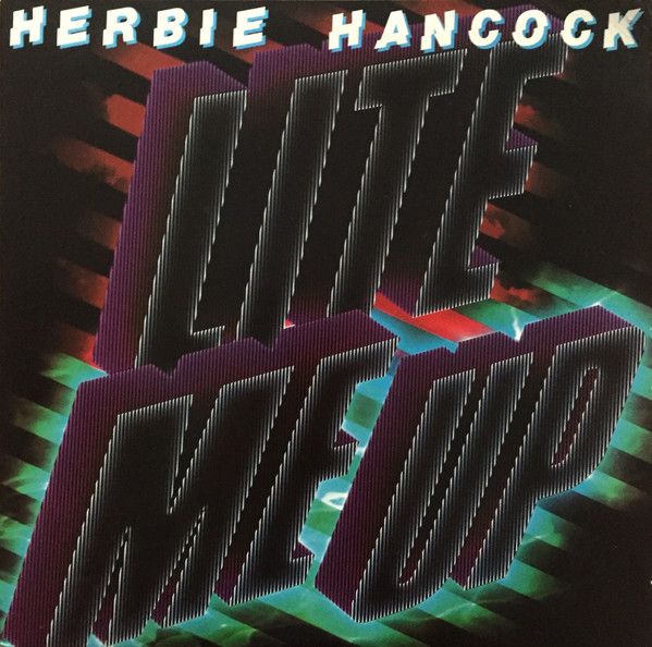 Herbie Hancock – Lite Me Up Herbie Hancock – Lite Me Up