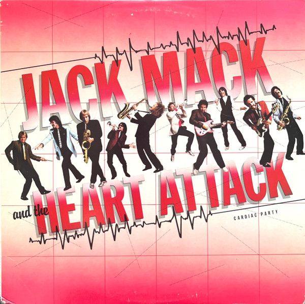 Jack Mack And The Heart Attack – Cardiac Party Jack Mack And The Heart Attack – Cardiac Party