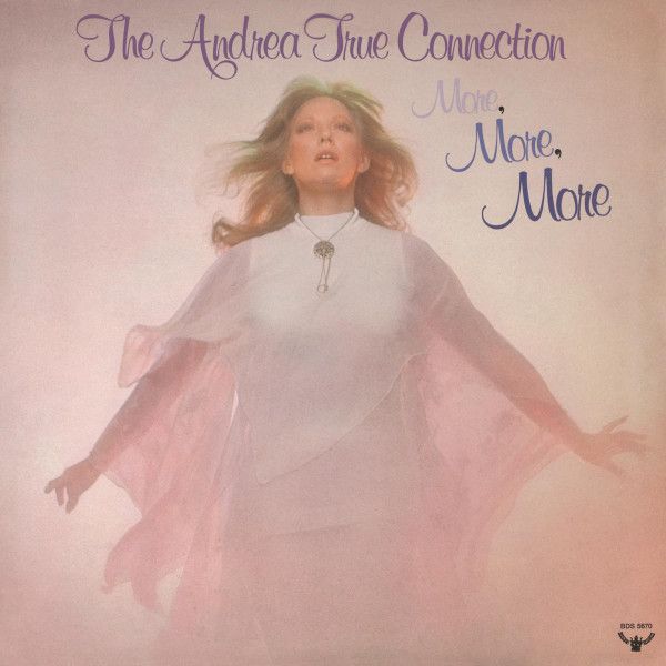 The Andrea True Connection – More, More, More