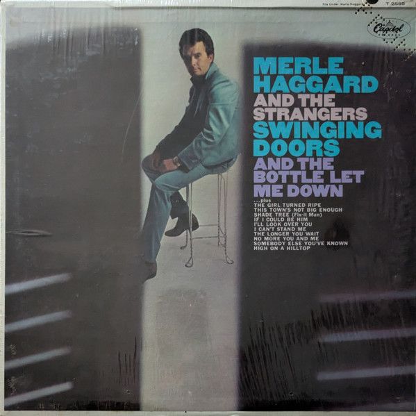 Merle Haggard And The Strangers – Swinging Doors (And The Bottle Let Me Down) Merle Haggard And The Strangers – Swinging Doors (And The Bottle Let Me Down)