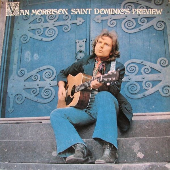 Van Morrison – Saint Dominic's Preview Van Morrison – Saint Dominic's Preview